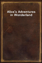 Alice`s Adventures in Wonderland