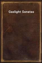 Gaslight Sonatas