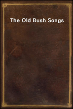 The Old Bush Songs