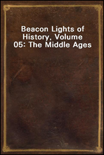 Beacon Lights of History, Volume 05