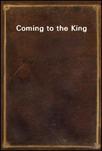 Coming to the King