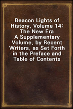 Beacon Lights of History, Volume 14