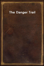 The Danger Trail