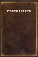 Philippine Folk Tales