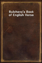 Bulchevy's Book of English Verse