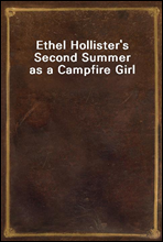 Ethel Hollister's Second Summer as a Campfire Girl