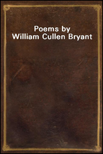 Poems by William Cullen Bryant