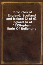 Chronicles of England, Scotland and Ireland (2 of 6)