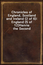 Chronicles of England, Scotland and Ireland (2 of 6)