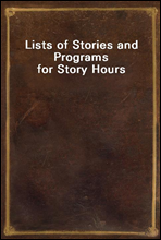 Lists of Stories and Programs for Story Hours