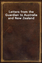 Letters from the Guardian to Australia and New Zealand