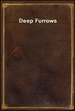 Deep Furrows