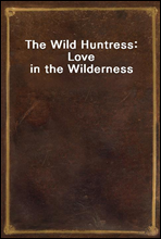 The Wild Huntress