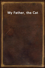 My Father, the Cat