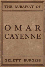 The Rubaiyat of Omar Cayenne