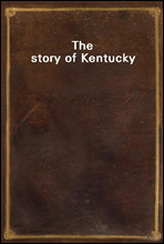 The story of Kentucky