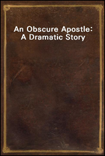 An Obscure Apostle