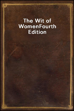 The Wit of Women
Fourth Edition