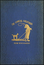 The Comical Creatures from Wurtemberg
Second Edition