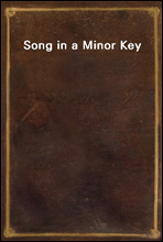 Song in a Minor Key