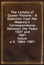 The Letters of Queen Victoria