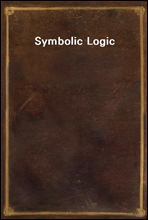 Symbolic Logic