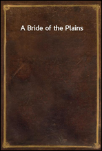 A Bride of the Plains