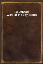 Educational Work of the Boy Scouts