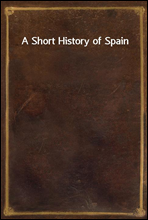 A Short History of Spain