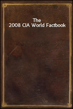 The 2008 CIA World Factbook