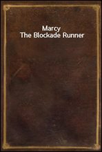 Marcy The Blockade Runner