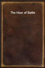 The Hour of Battle