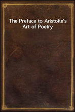 The Preface to Aristotle`s Art of Poetry