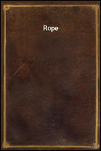 Rope