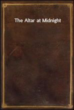 The Altar at Midnight