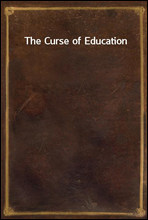 The Curse of Education