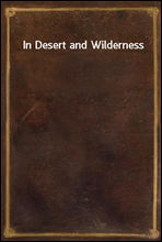 In Desert and Wilderness