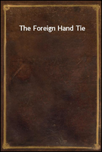 The Foreign Hand Tie