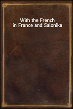 With the French in France and Salonika