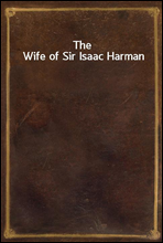 The Wife of Sir Isaac Harman