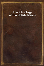 The Ethnology of the British Islands