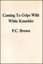 Coming to Grips with White Knuckles