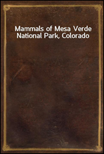 Mammals of Mesa Verde National Park, Colorado