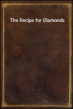 The Recipe for Diamonds