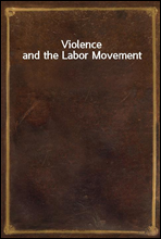 Violence and the Labor Movement