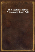 The Scarlet Stigma