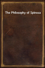 The Philosophy of Spinoza