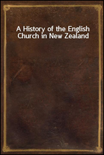 A History of the English Church in New Zealand