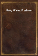 Betty Wales, Freshman