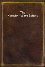 The Kempton-Wace Letters